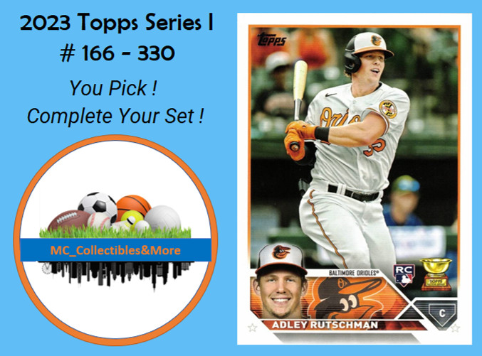 2023 Topps Series 1 – You Pick & Complete Your Set #166-330 **Buy 5, Get 2 Free