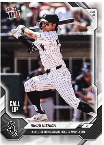 RIKUU NISHIDA 2026 Topps Now Call Up #243 “Excels in… MLB Debut” White Sox