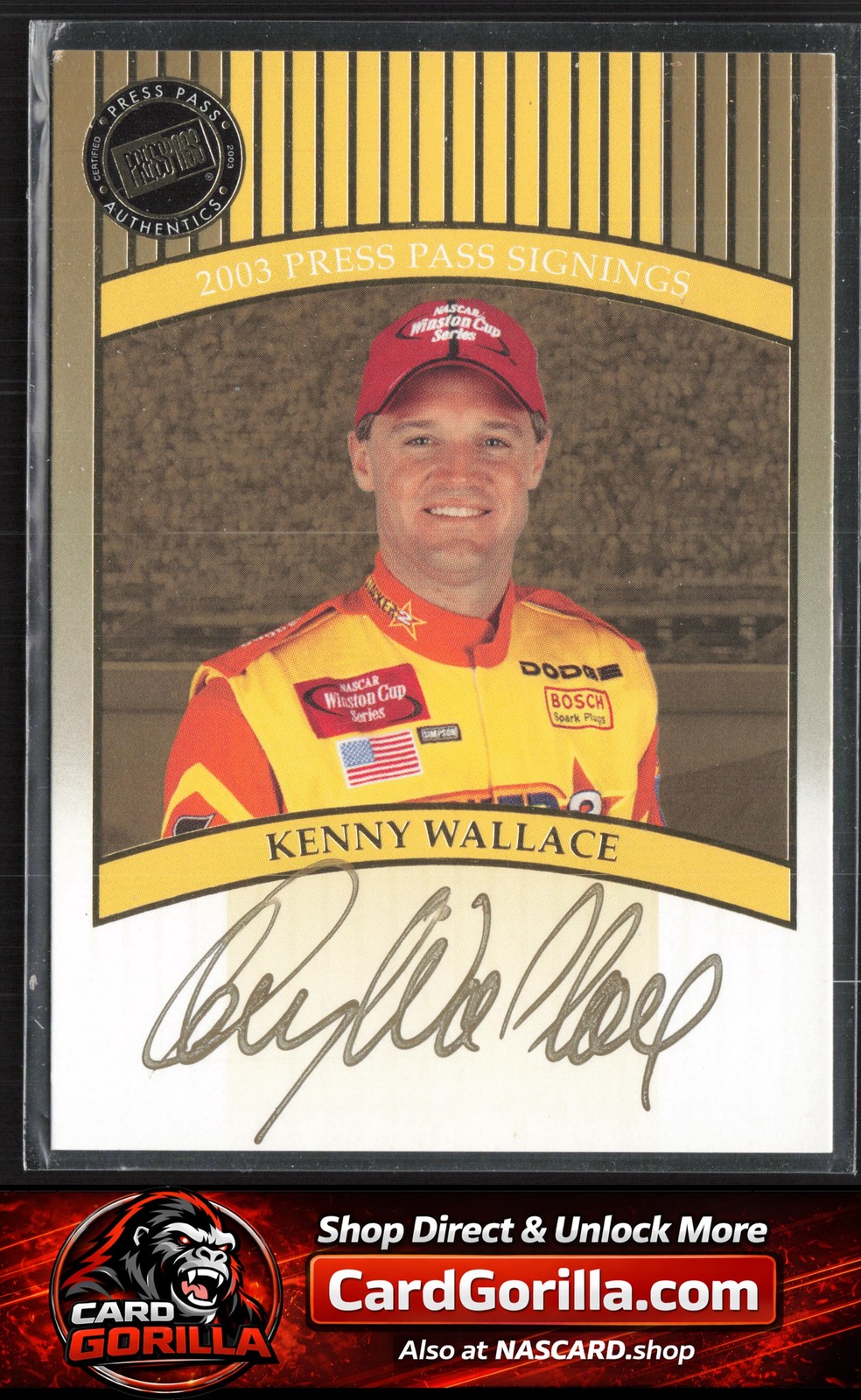 2003 Press Pass #NNO Kenny Wallace Signings Gold #/50