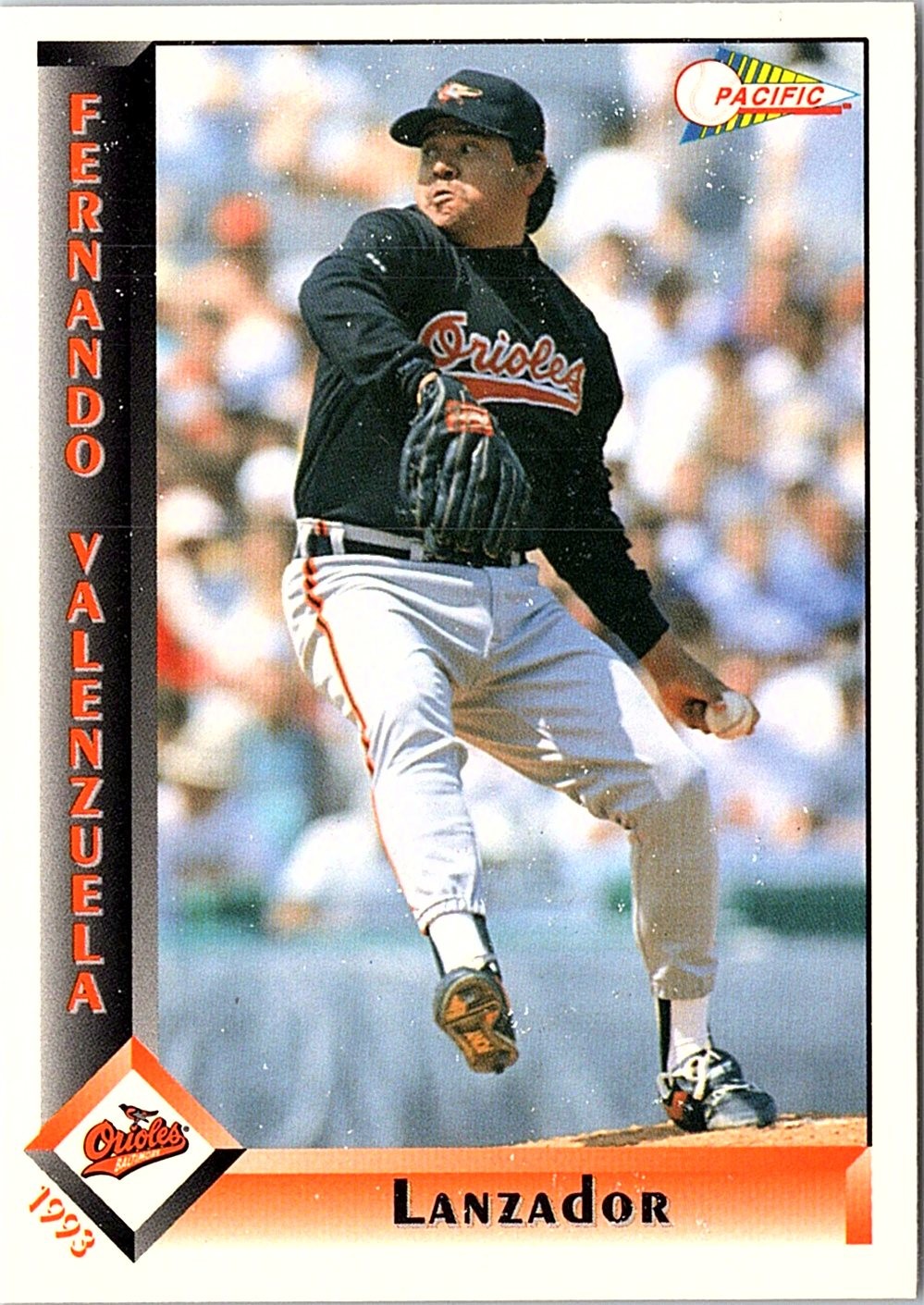 Fernando Valenzuela 1993 Pacific Spanish #352 Baltimore Orioles