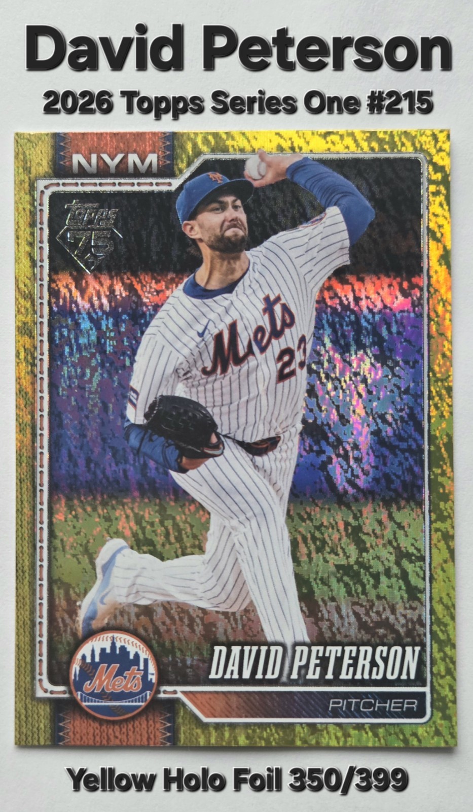 David Peterson 2026 Topps Series 1 #215 Yellow Holo Foil 350/399 New York Mets