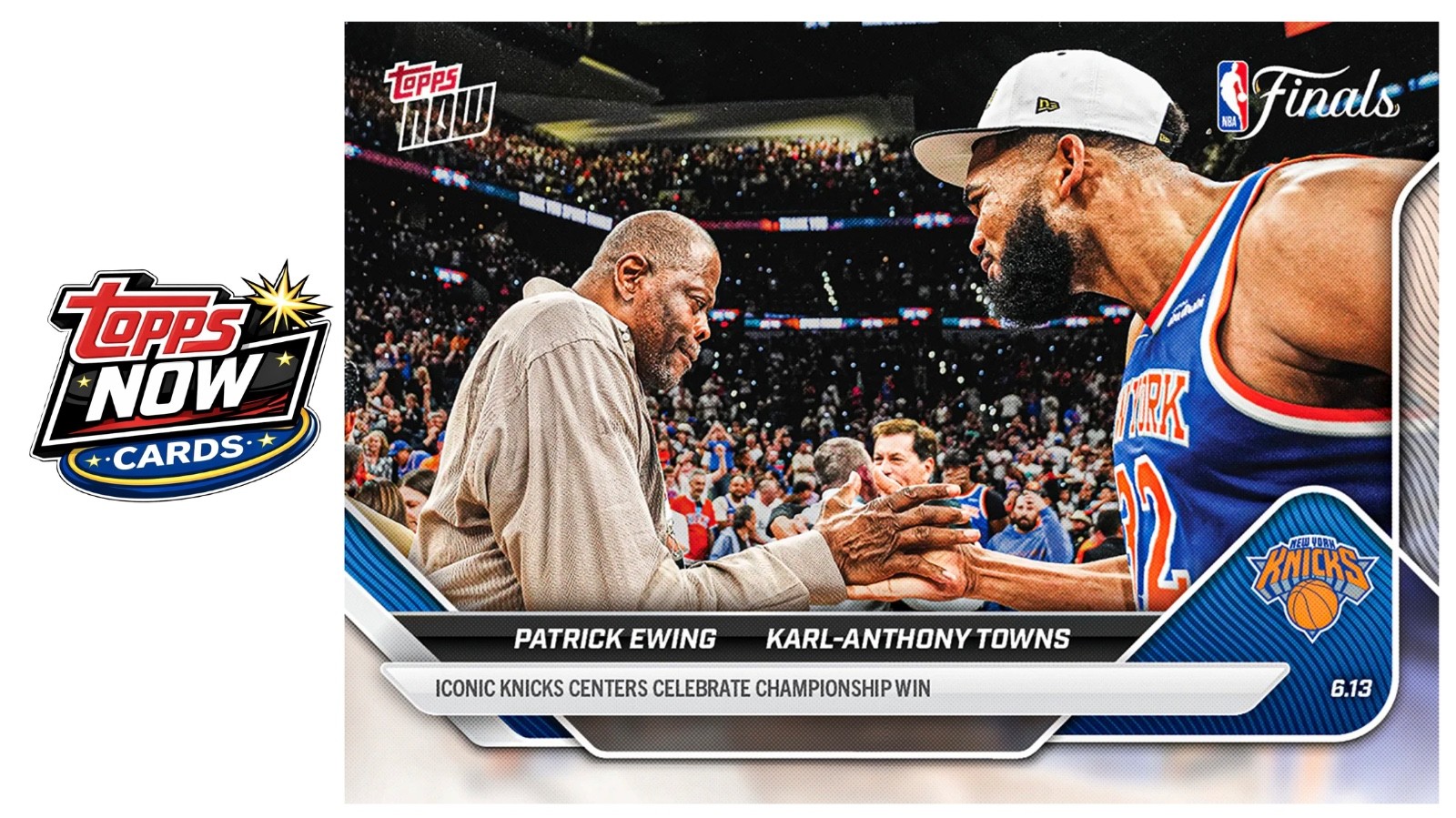 2025-26 NBA Topps Now #344 Karl-Anthony Towns & Patrick Ewing Finals – PRESALE