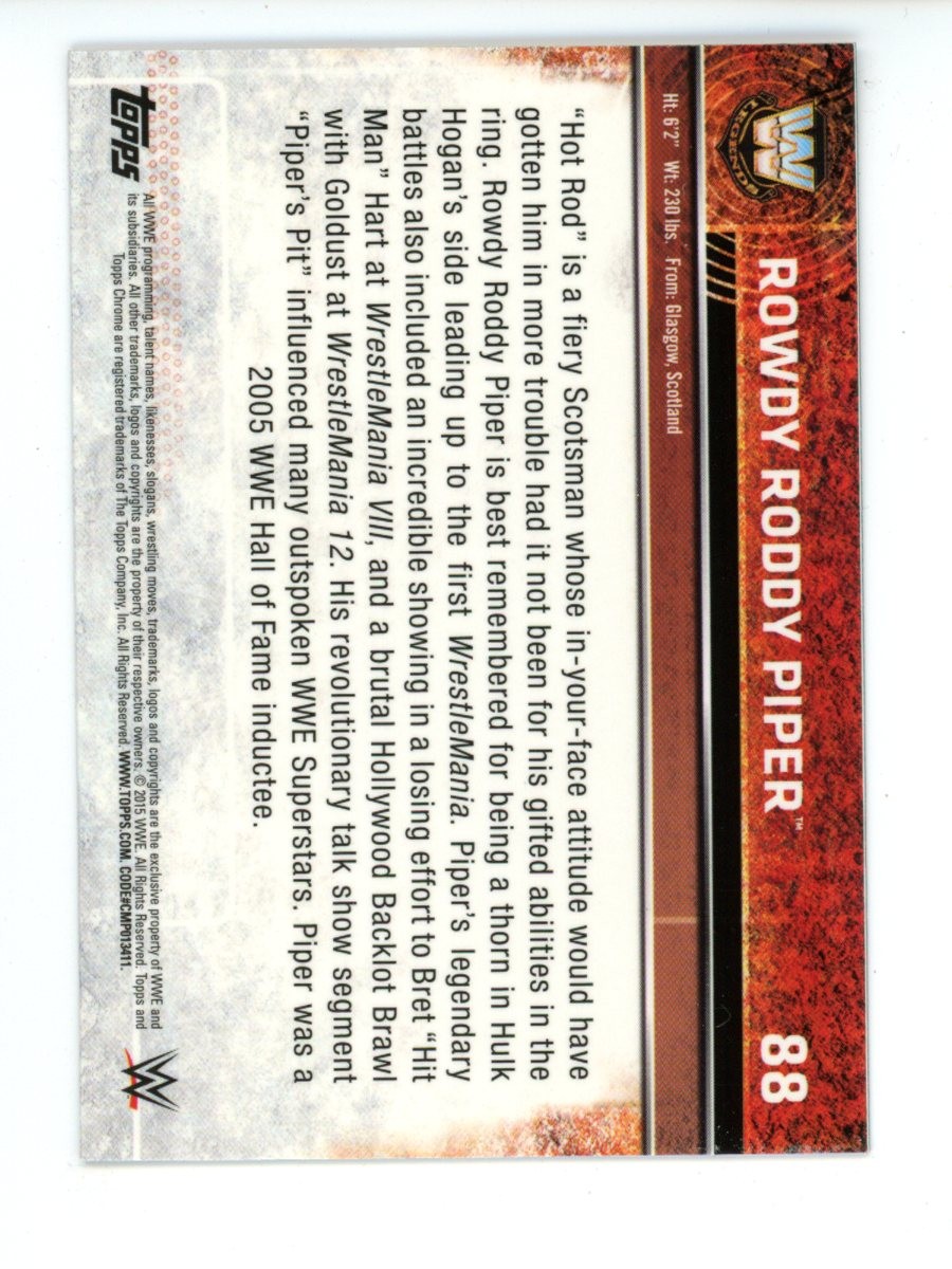 2015 Topps Chrome WWE Rowdy Roddy Piper #88