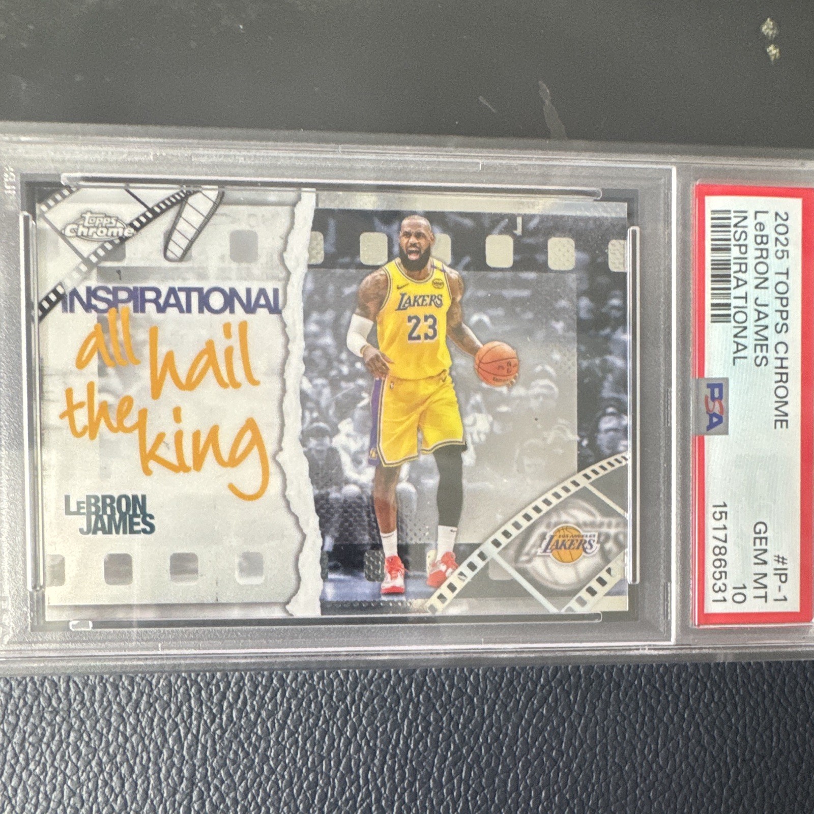 Topps 2025 Chrome Inspirational All Hail the King LeBron James IP-1 PSA