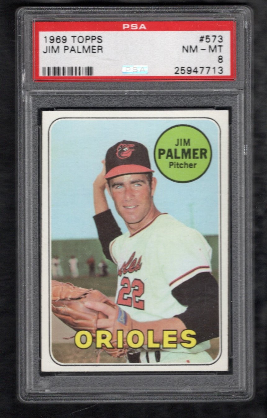 1969 TOPPS #573 JIM PALMER HOF Baltimore Orioles sharp/CENTERED Nice PSA 8