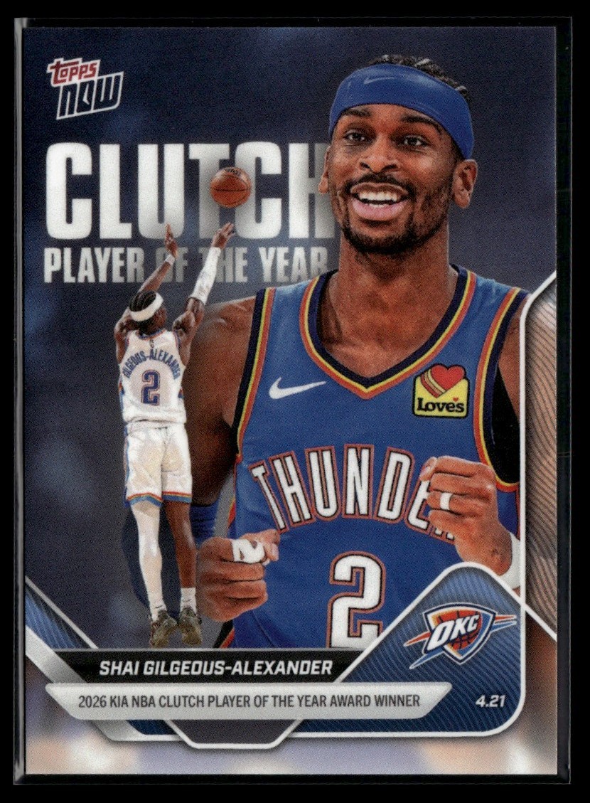 2025-26 Topps Now Clutch Player of The Year Shai Gilgeous-Alexander Thunder CPOY