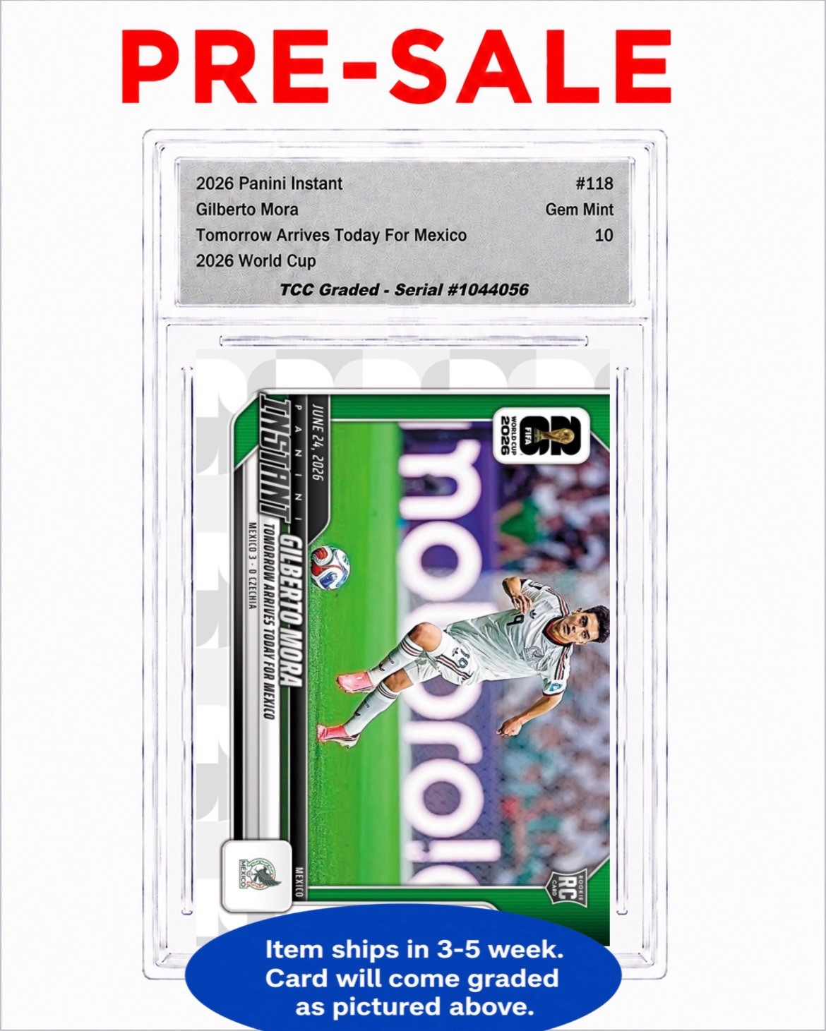 Presale 2026 Panini Instant World Cup Gilberto Mora #118 TCC Graded Gem Mint 10