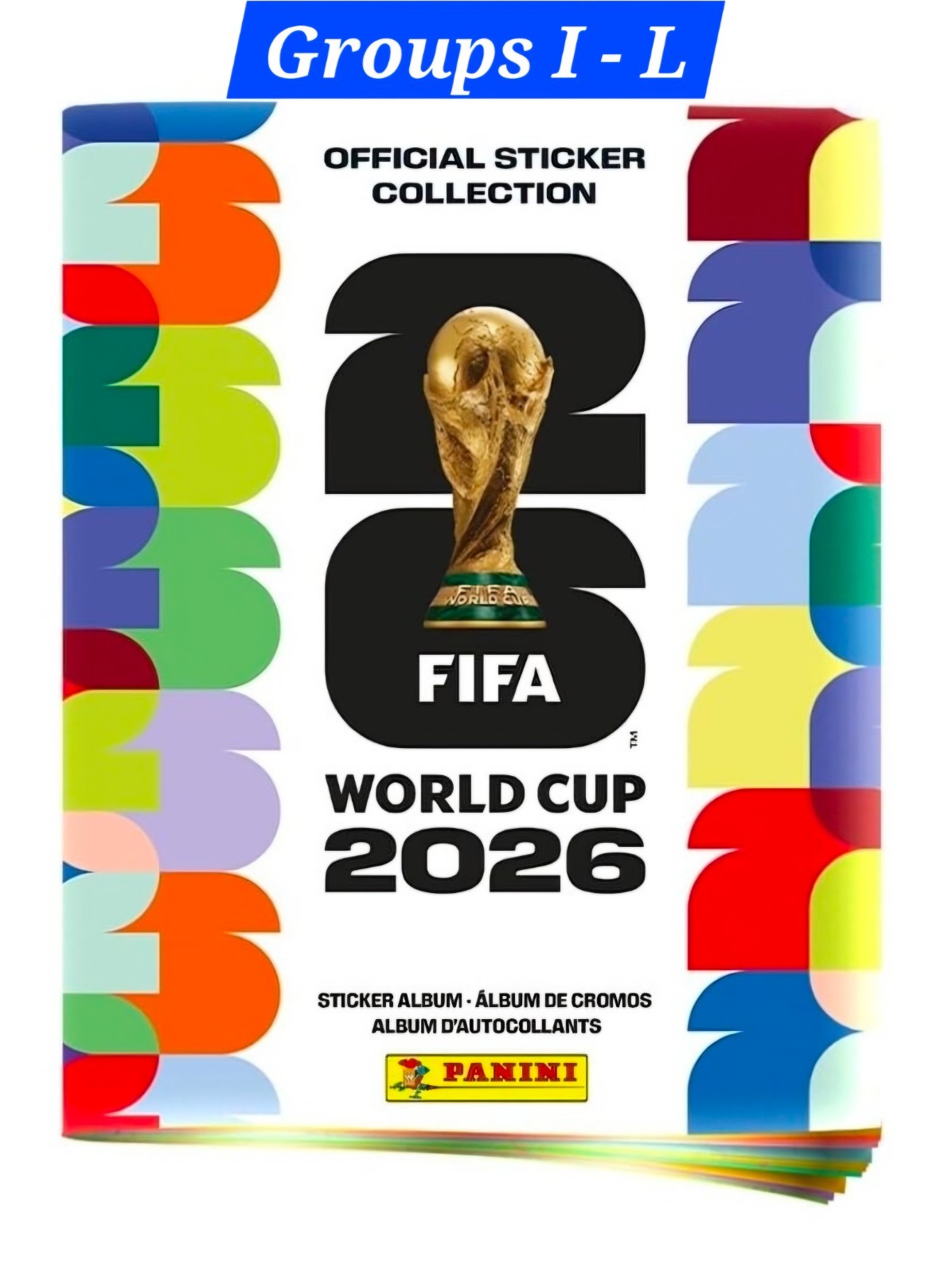 2026 Panini World Cup Stickers Groups I to L – you pick singles