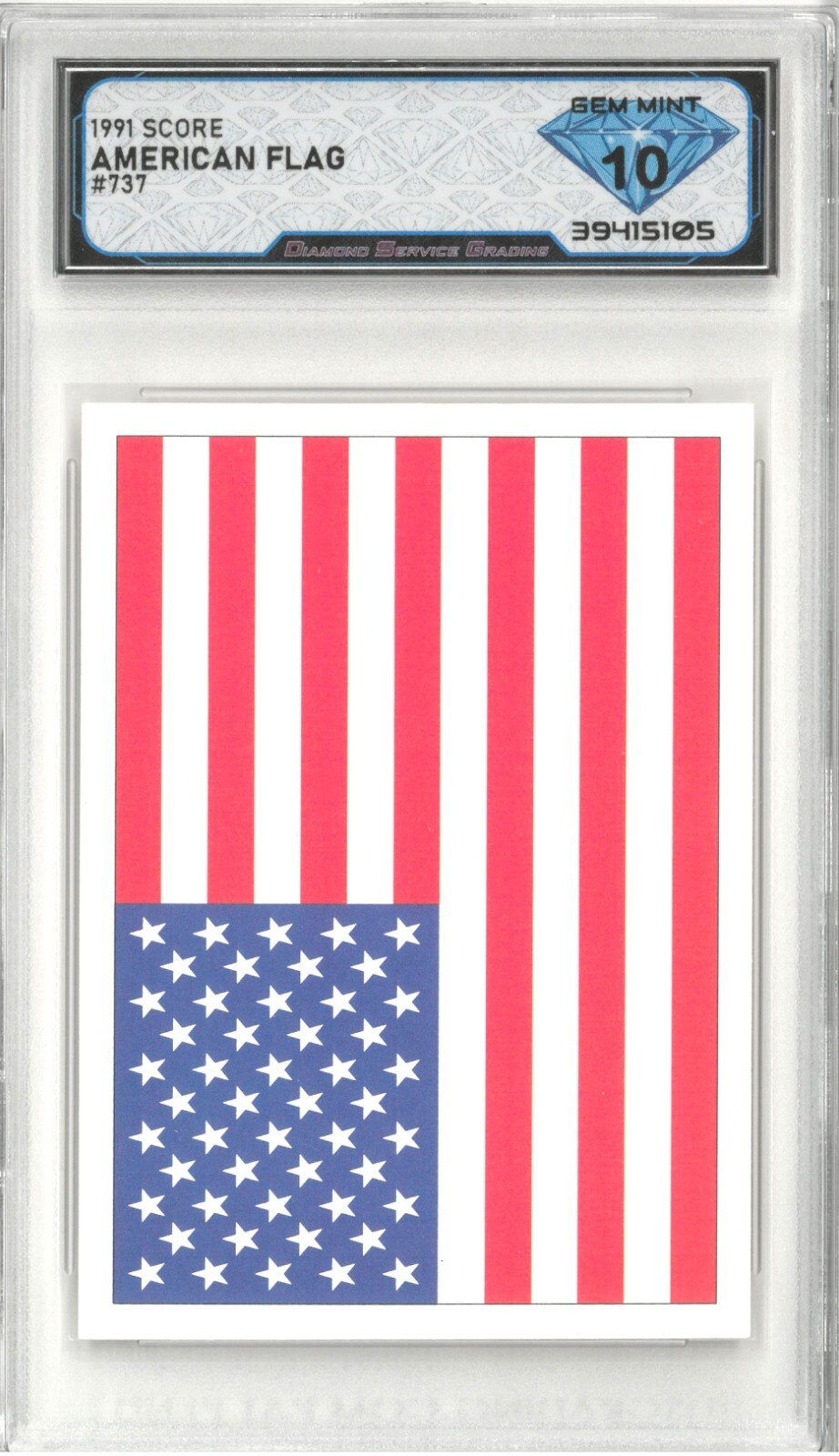1991 Score AMERICAN FLAG #737 💎 DSG 10 Gem Mint