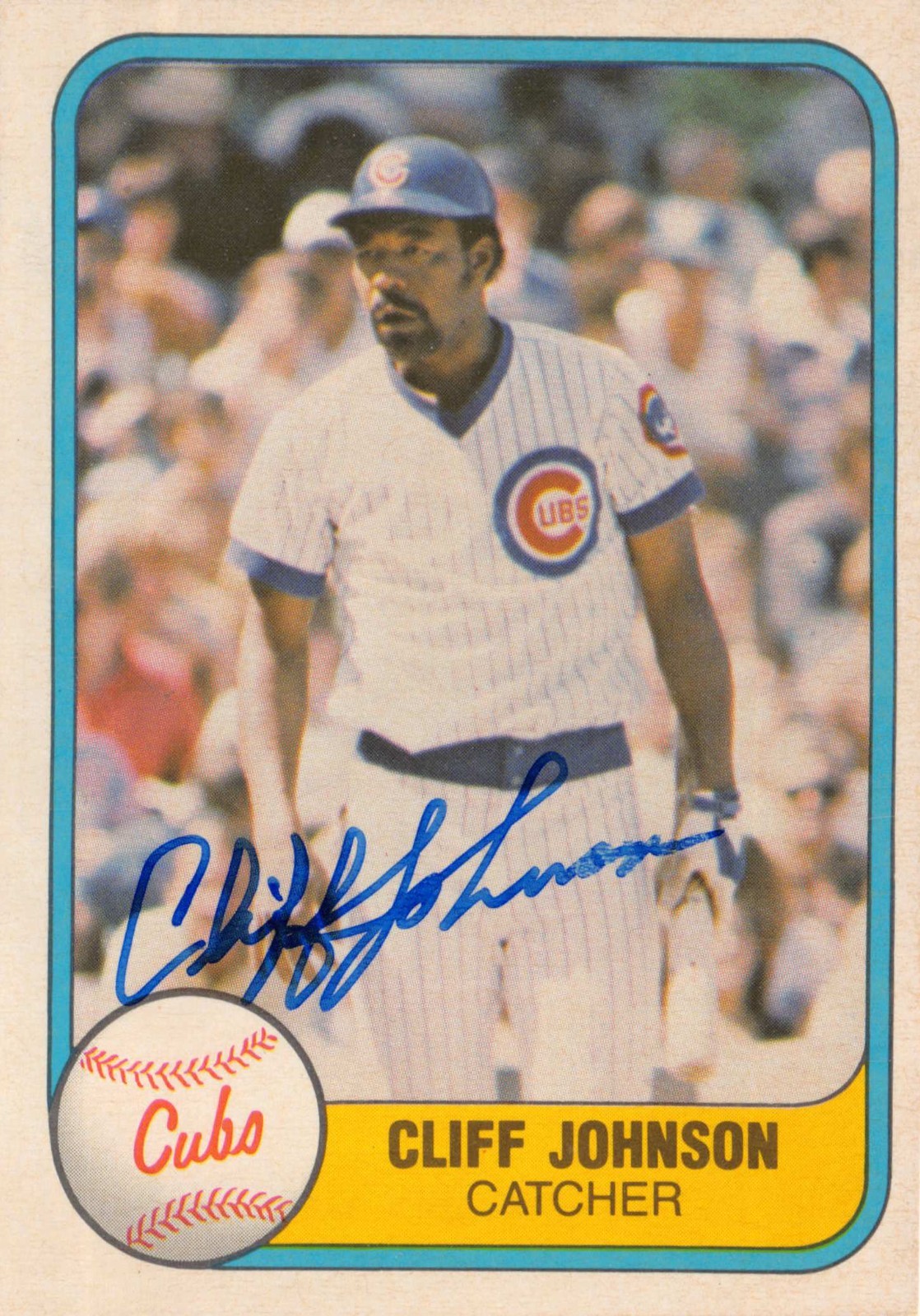 Cliff Johnson autographed Baseball Card (Chicago Cubs) 1981 Fleer #303