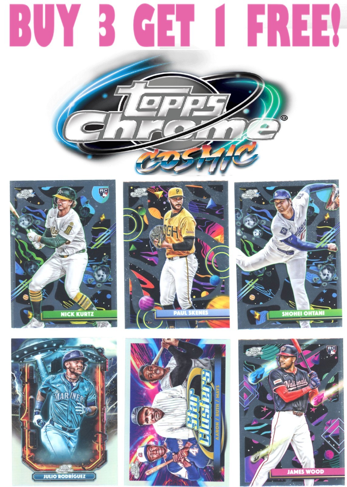 2025 Topps Cosmic Chrome Baseball (BUY 3 GET 1 FREE) You Pick/Complete Your Set