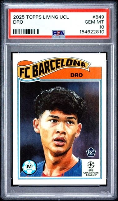 DRO * PSA 10 * 2025 TOPPS LIVING UCL * ROOKIE * PSG SPAIN BARCELONA * CARD #849