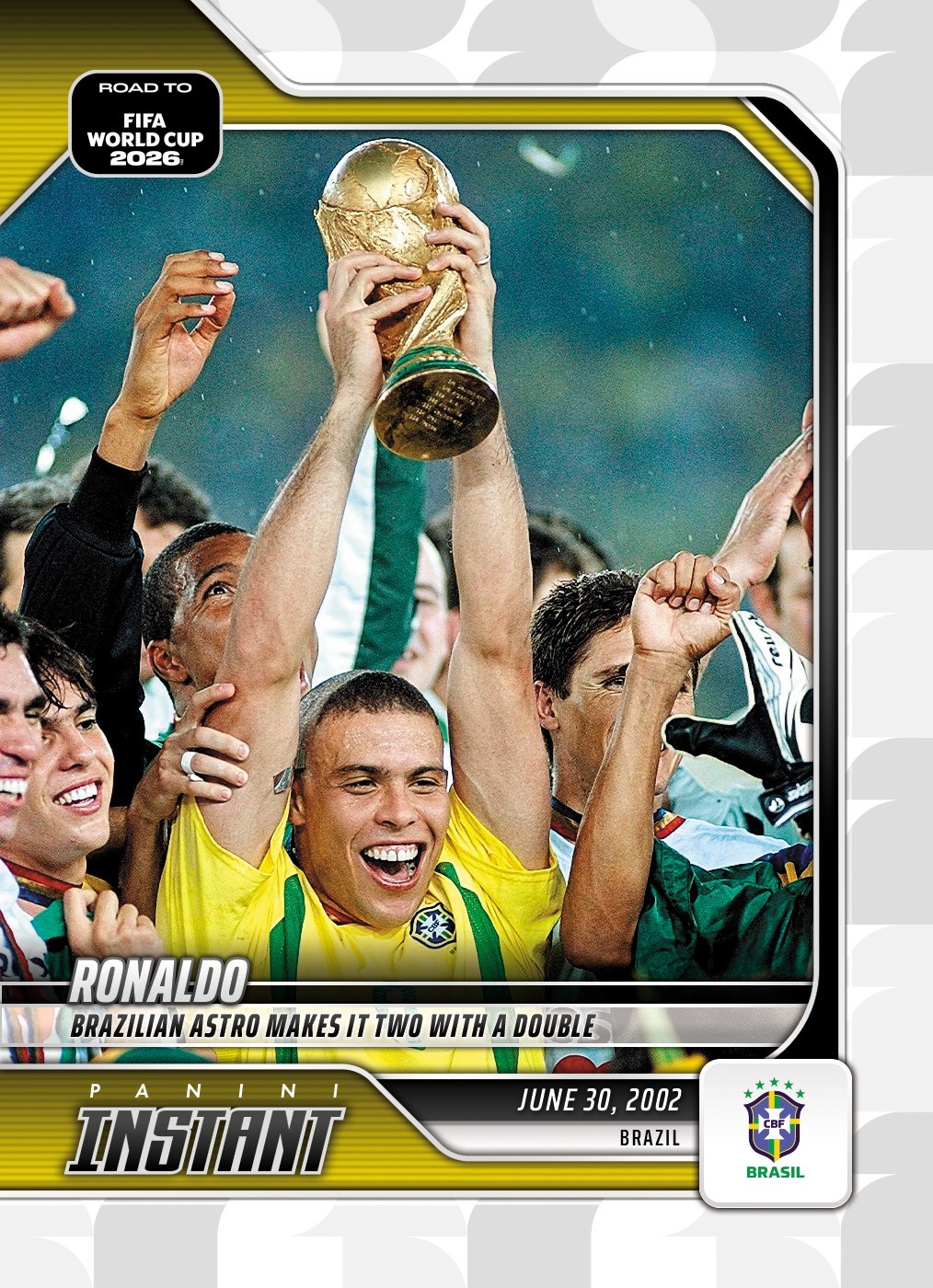2026 Panini Instant Road to FIFA World Cup #RTWC36 Ronaldo Brazil PRESALE