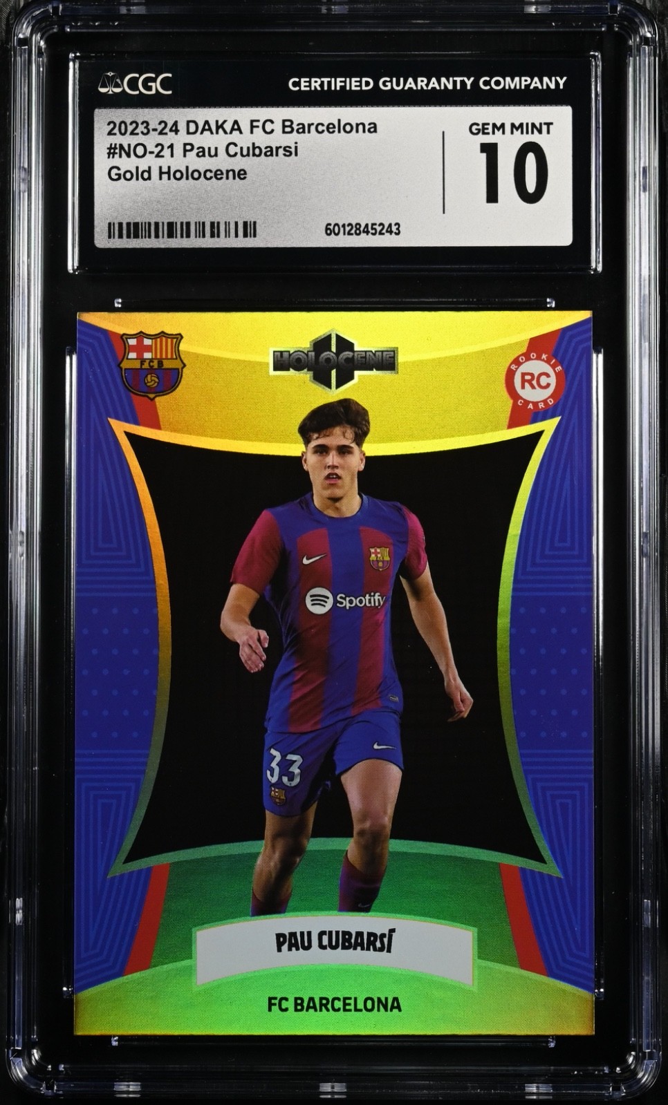2023-24 Daka FC Barcelona Pau Cubarsi #NO-21 Gold Holocene /10 Rookie RC CGC 10