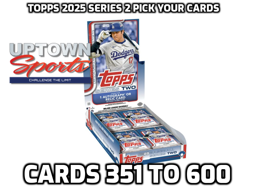2025 Topps Series 2 Baseball – PICK YOUR CARDS CARDS 351 TO 600 -REDUCED PRICING