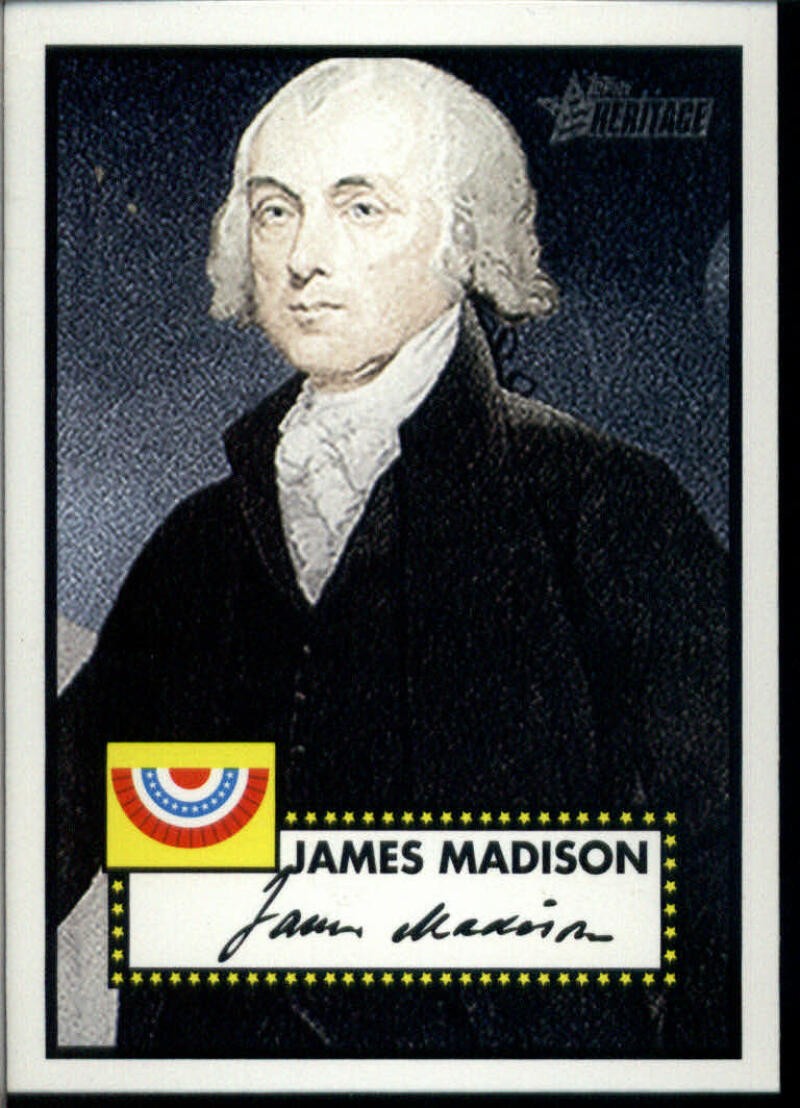 2009 TOPPS POLITICAL HEROES #12 JAMES MADISON