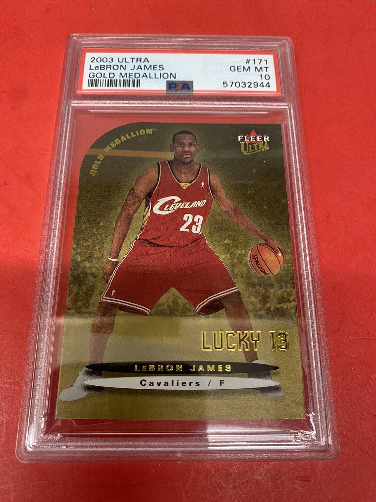 2003-04 Fleer Ultra Gold Medallion #171 LeBron James Lucky 13 PSA 10 Die Cut