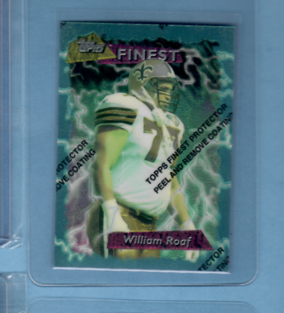 1995 Topps Finest Refractor Willie Roaf #48, Pack Fresh!!