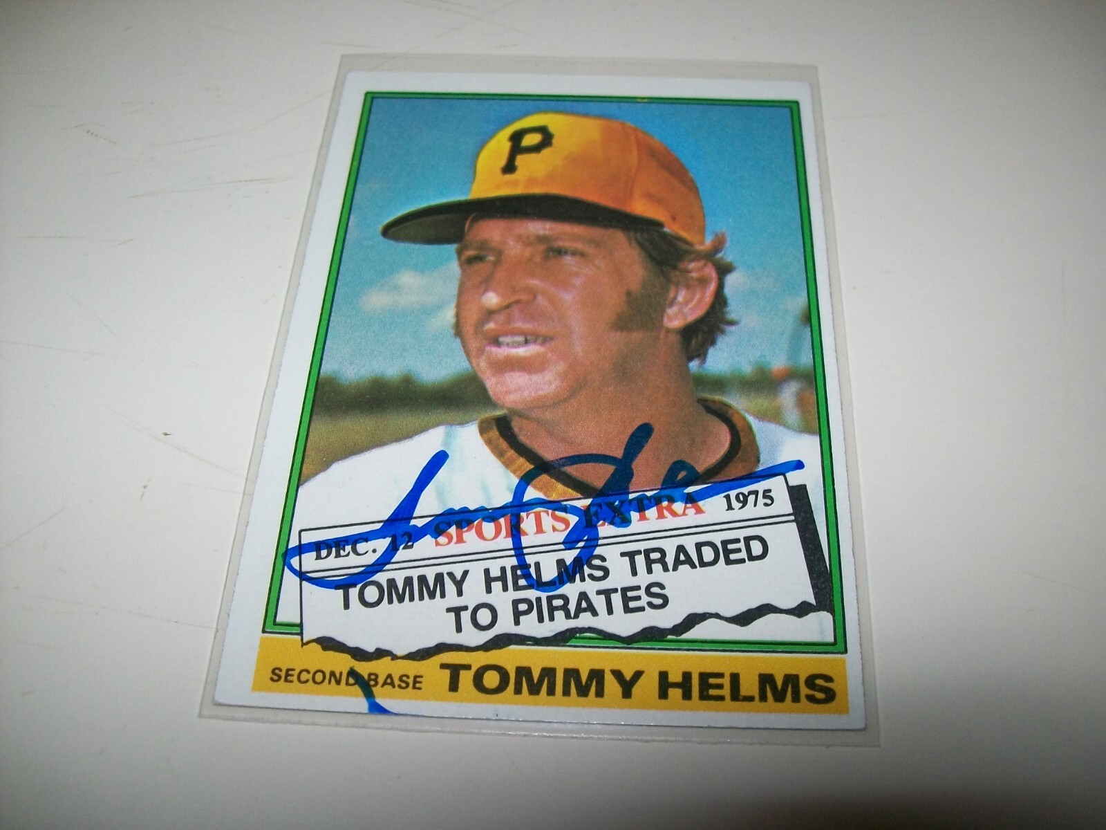 1976 TOPPS TRADED TOMMY HELMS AUTOGRAPH SIGNED AUTO #583T PITTSBURGH PIRATES