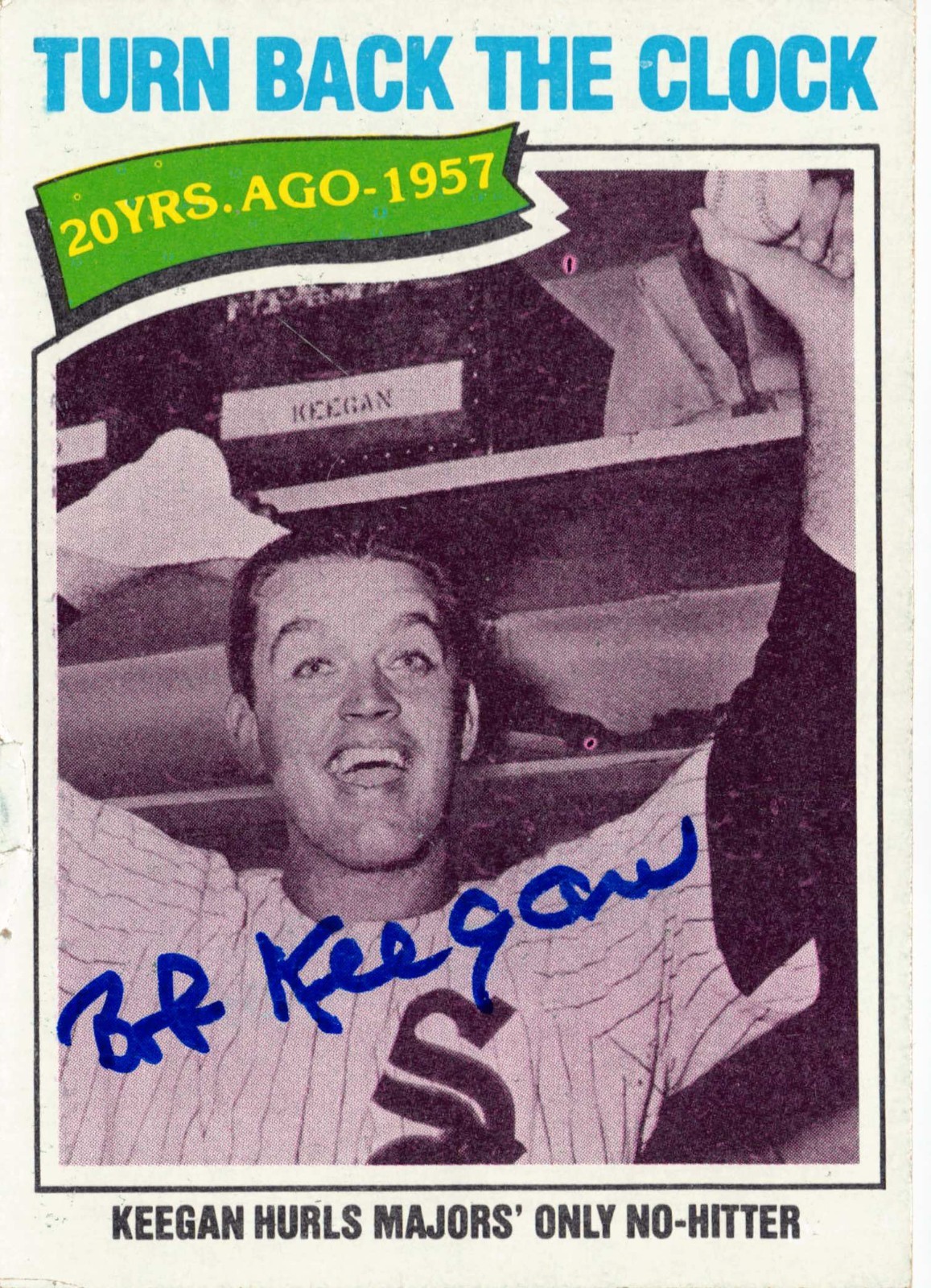 Bob Keegan autographed baseball card 1977 Topps #436 Turn Back Clock No Hitter