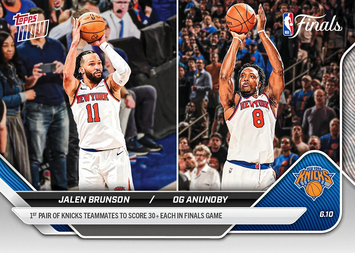 JALEN BRUNSON OG ANUNOBY SCORE 30+ TOPPS NOW KNICKS NBA FINALS PLAYOFF CARD #338