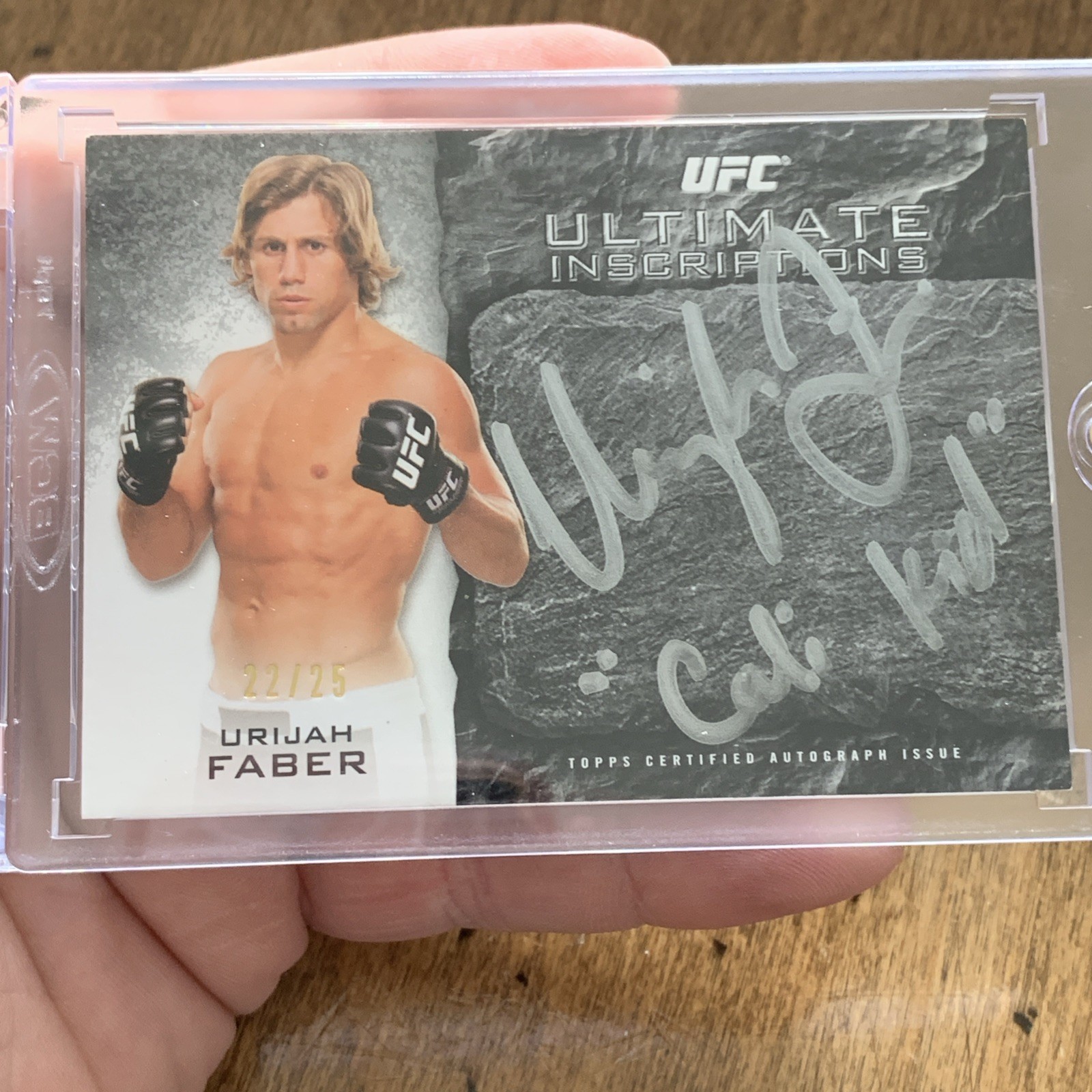 2014 Urijah Faber AUTO Ultimate Inscriptions /25 “Cali Kid” Topps UFC On Card
