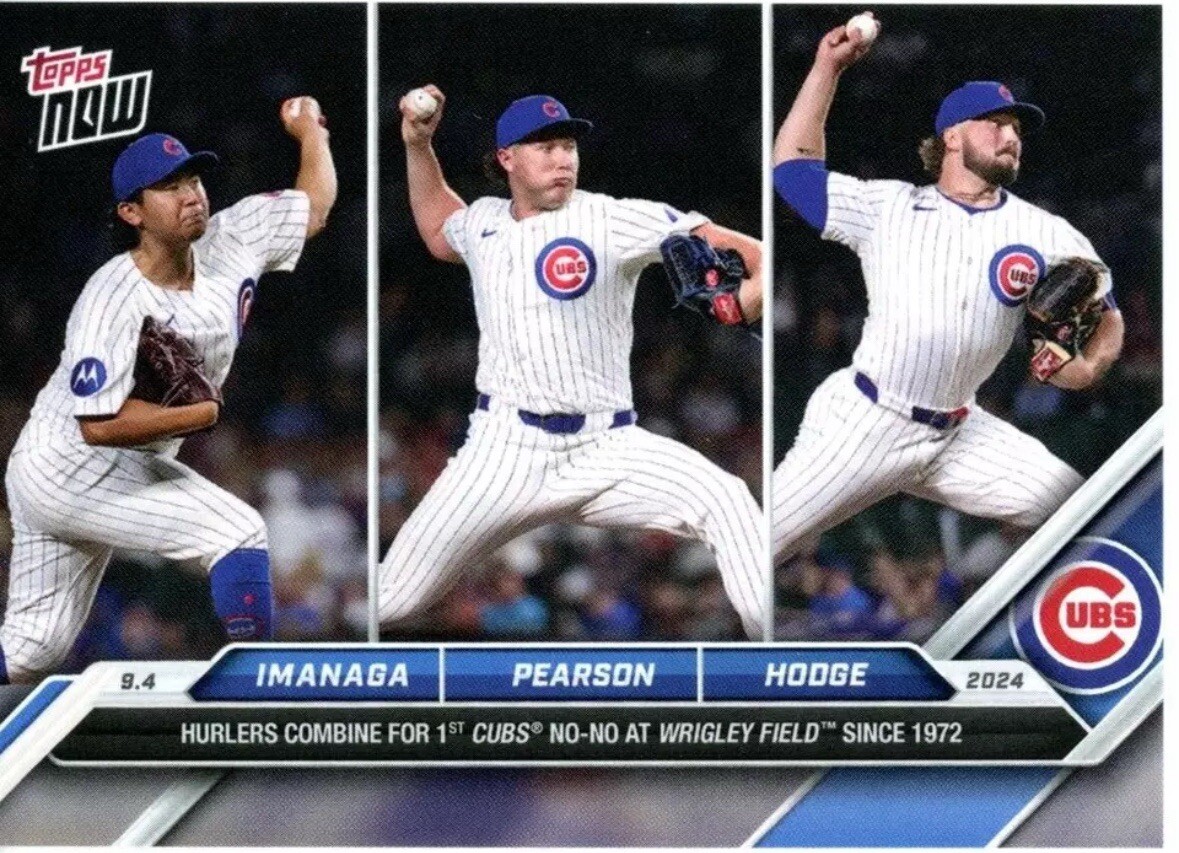 2024 Topps Now Combined No Hitter 648 Chicago Cubs Shota Imanaga, Pearson, Hodge