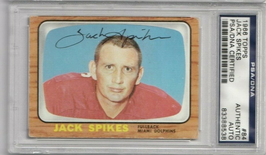 1966 Topps #84 Jack Spikes Miami Dolphins Signed Auto PSA DNA