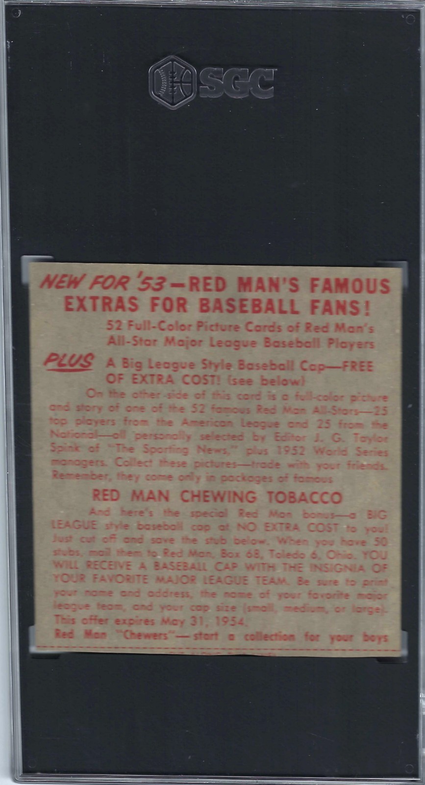 1953 RED MAN With Out Tab, Warren Spahn,# 19, Graded SGC Authentic. (see note)