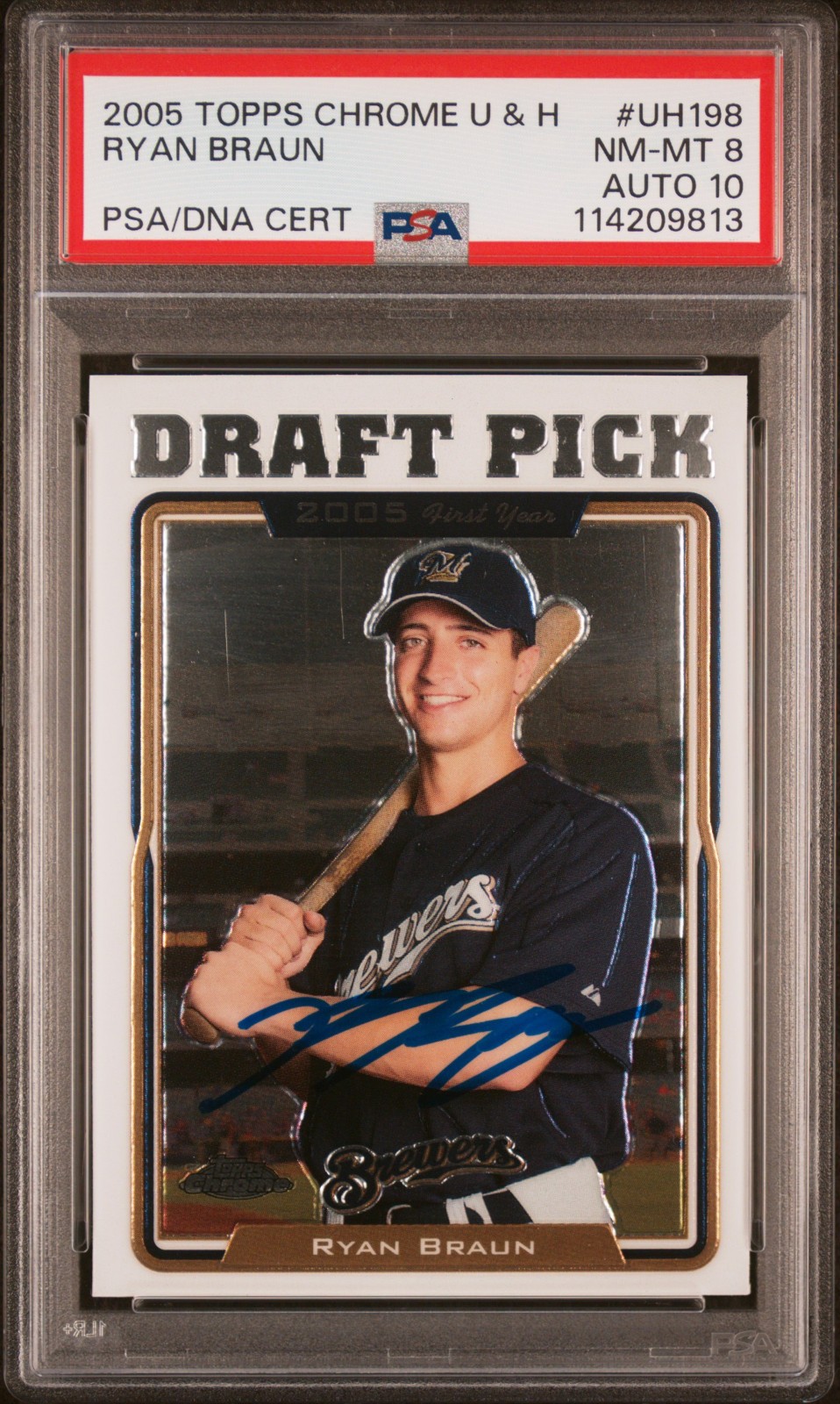 2005 Ryan Braun signed ROOKIE card Topps Chrome #UH198 PSA 8 AUTO 10 RC Pop 2