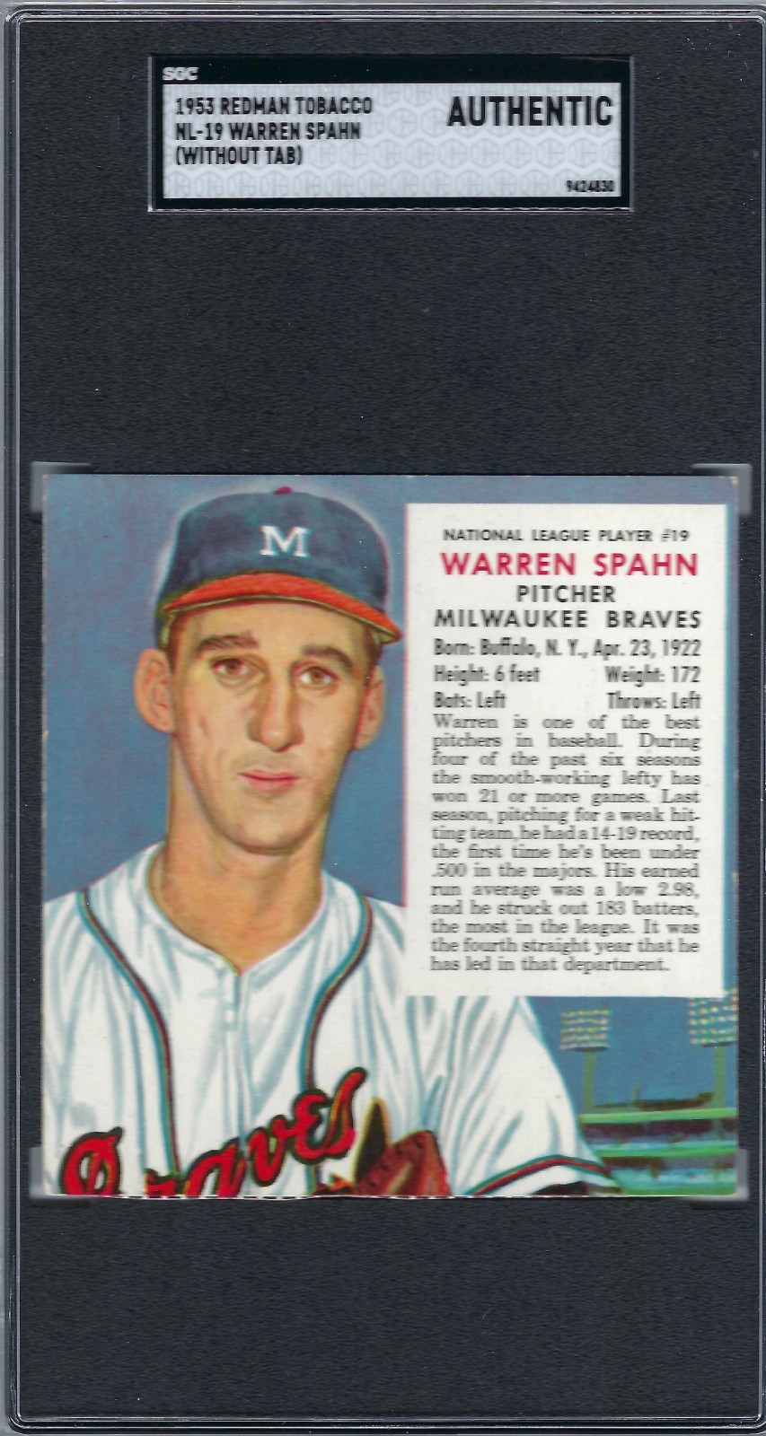 1953 RED MAN With Out Tab, Warren Spahn,# 19, Graded SGC Authentic. (see note)