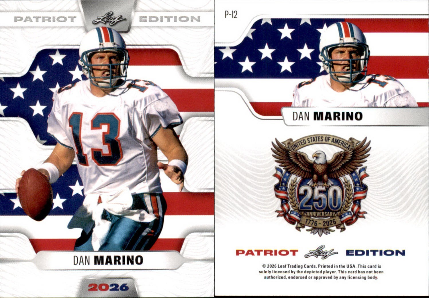 2026 LEAF 250TH ANNIVERSARY PATRIOT EDITION DAN MARINO P-12 FOOTBALL