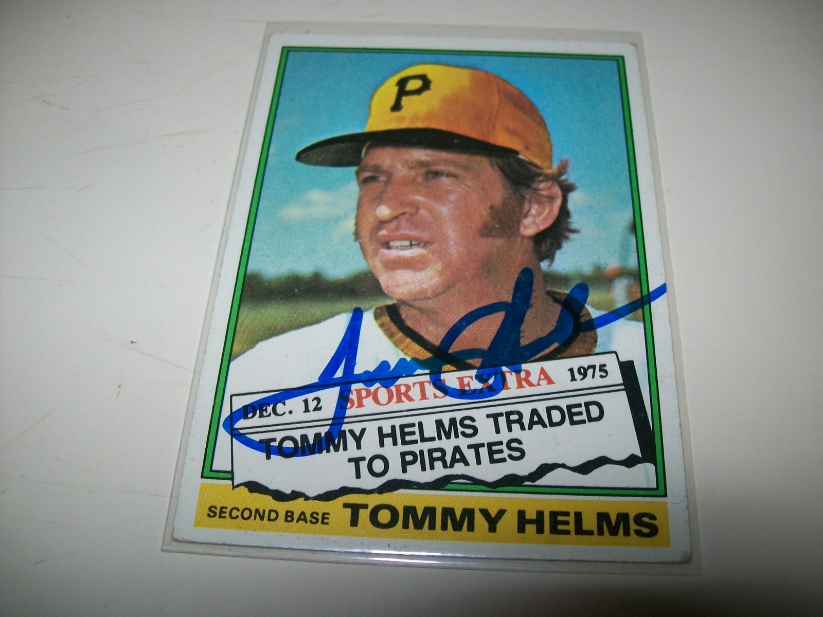 1976 TOPPS TRADED TOMMY HELMS AUTOGRAPH SIGNED AUTO #583T PITTSBURGH PIRATES