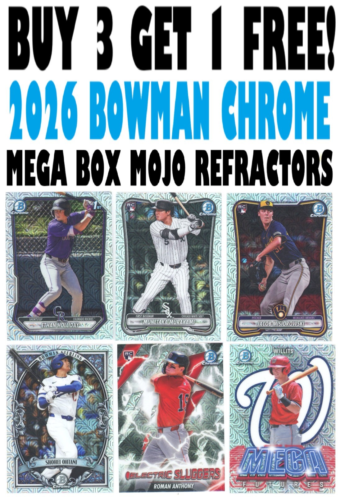 2026 Bowman Chrome Baseball Mega Box Mojo Refractors (BUY 3 GET 1 FREE) You Pick
