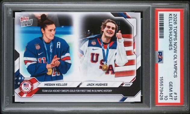 JACK HUGHES + MEGAN KELLER * PSA 10 * TEAM USA OLYMPIC GOLD * 2026 TOPPS NOW #19